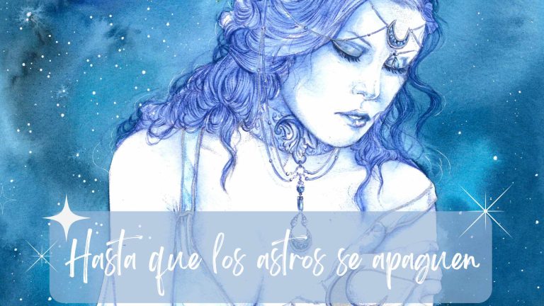 Hasta que los astros se apaguen